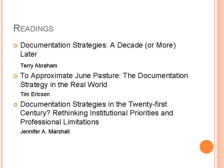 READINGS Documentation Strategies: A Decade (or More) Later Terry Abraham To Approximate June Pasture: