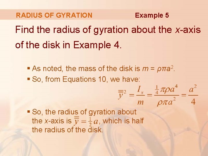 RADIUS OF GYRATION Example 5 Find the radius of gyration about the x-axis of