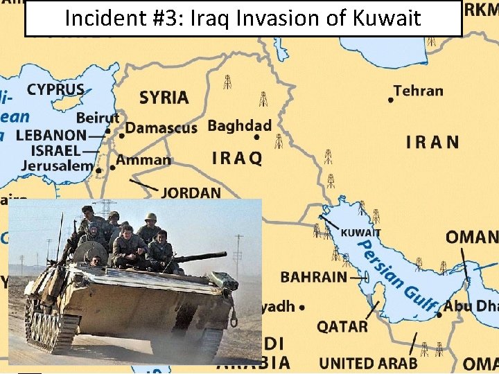 Incident #3: Iraq Invasion of Kuwait 