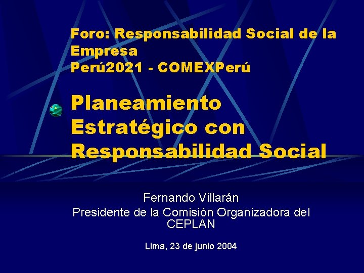 Foro: Responsabilidad Social de la Empresa Perú 2021 - COMEXPerú Planeamiento Estratégico con Responsabilidad