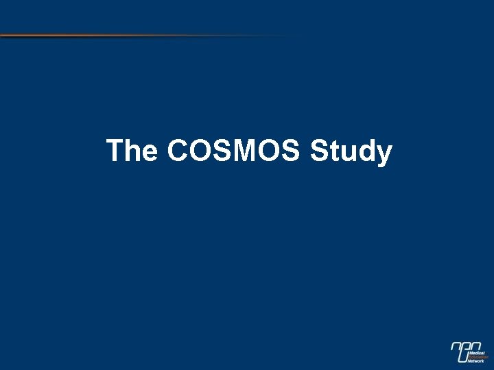 The COSMOS Study 