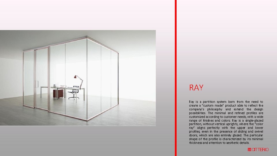 RAY Ray is a partition system born from the need to create a “custom