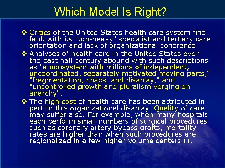 Which Model Is Right? v Critics of the United States health care system find