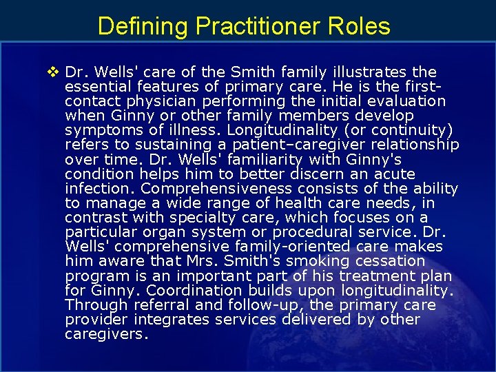 Defining Practitioner Roles v Dr. Wells' care of the Smith family illustrates the essential