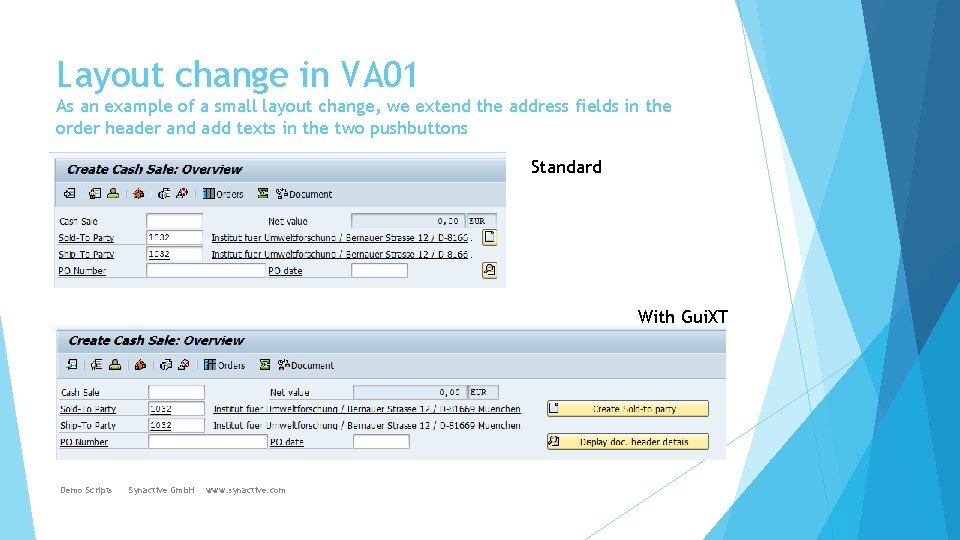 Layout change in VA 01 As an example of a small layout change, we