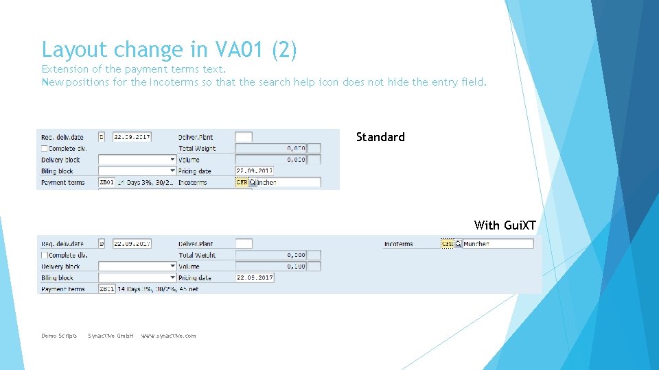 Layout change in VA 01 (2) Extension of the payment terms text. New positions