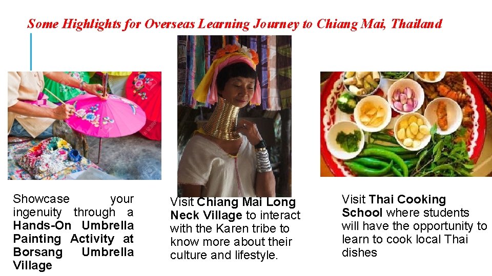 Some Highlights for Overseas Learning Journey to Chiang Mai, Thailand Showcase your ingenuity through