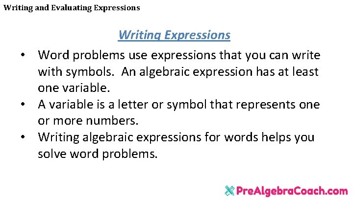 Writing and Evaluating Expressions Writing Expressions • Word problems use expressions that you can Writing and Evaluating Expressions Writing Expressions • Word problems use expressions that you can