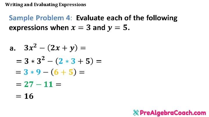 Writing and Evaluating Expressions a. Writing and Evaluating Expressions a.