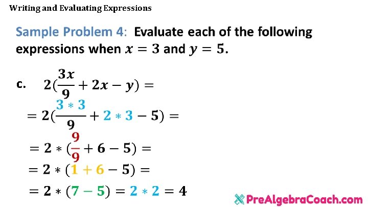 Writing and Evaluating Expressions c. Writing and Evaluating Expressions c.