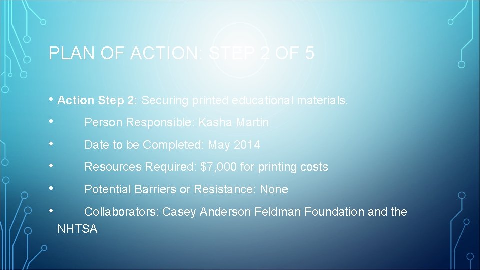 PLAN OF ACTION: STEP 2 OF 5 • Action Step 2: Securing printed educational