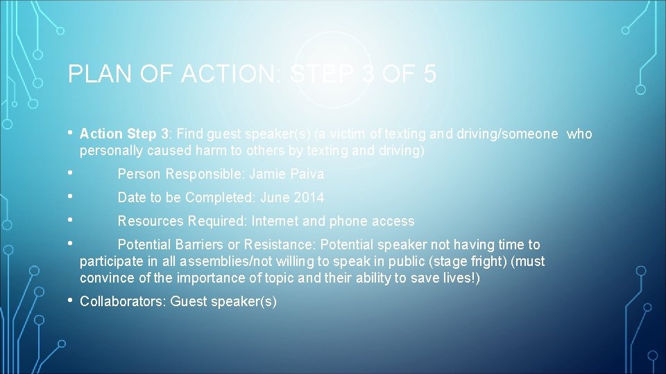 PLAN OF ACTION: STEP 3 OF 5 • • • Action Step 3: Find