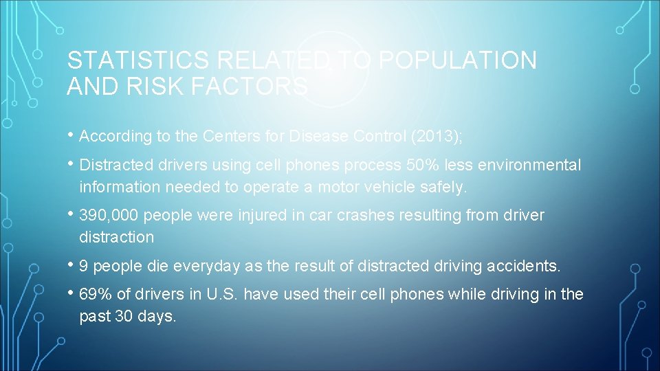 STATISTICS RELATED TO POPULATION AND RISK FACTORS • According to the Centers for Disease