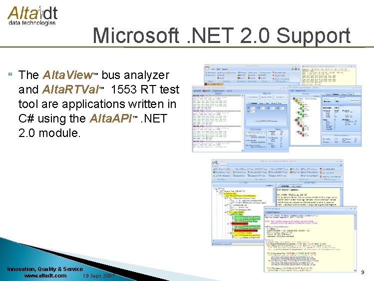 Microsoft. NET 2. 0 Support The Alta. View™ bus analyzer and Alta. RTVal™ 1553