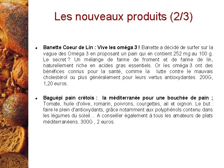 Les nouveaux produits (2/3) Banette Coeur de Lin : Vive les oméga 3 !