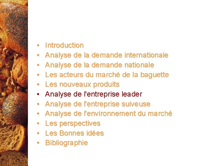  • • • Introduction Analyse de la demande internationale Analyse de la demande