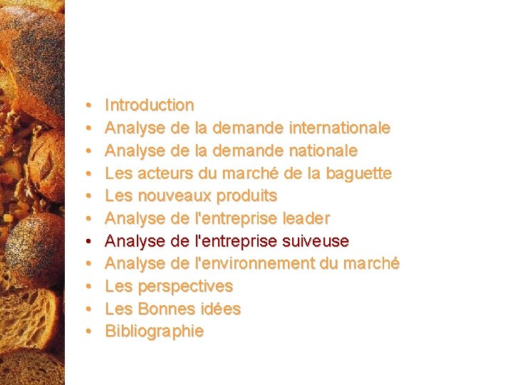  • • • Introduction Analyse de la demande internationale Analyse de la demande