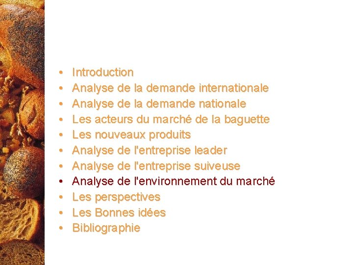  • • • Introduction Analyse de la demande internationale Analyse de la demande