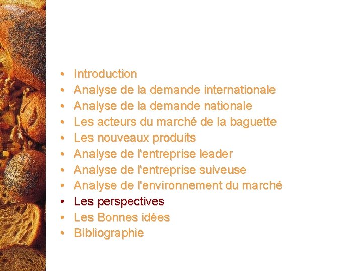  • • • Introduction Analyse de la demande internationale Analyse de la demande