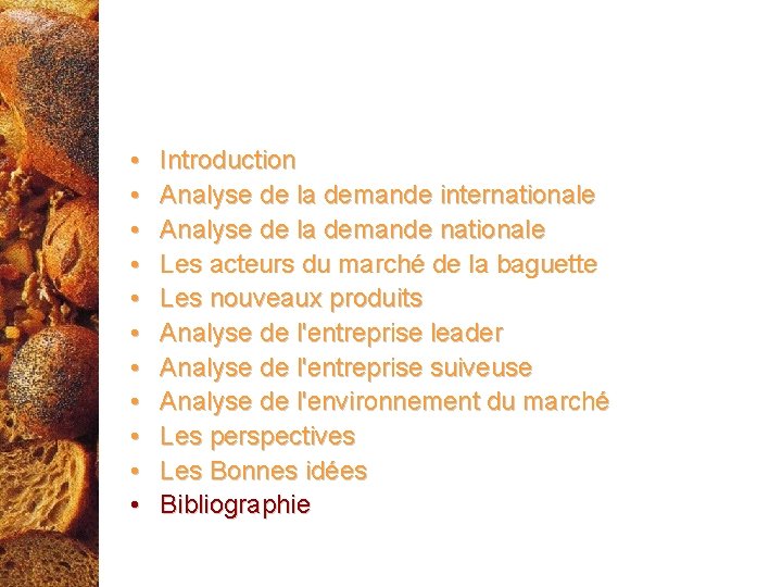  • • • Introduction Analyse de la demande internationale Analyse de la demande