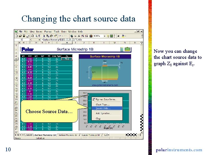 Changing the chart source data Now you can change the chart source data to