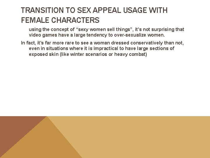 TRANSITION TO SEX APPEAL USAGE WITH FEMALE CHARACTERS using the concept of “sexy women