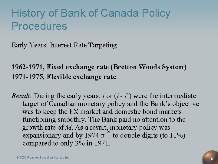 History of Bank of Canada Policy Procedures Early Years: Interest Rate Targeting 1962 -1971,