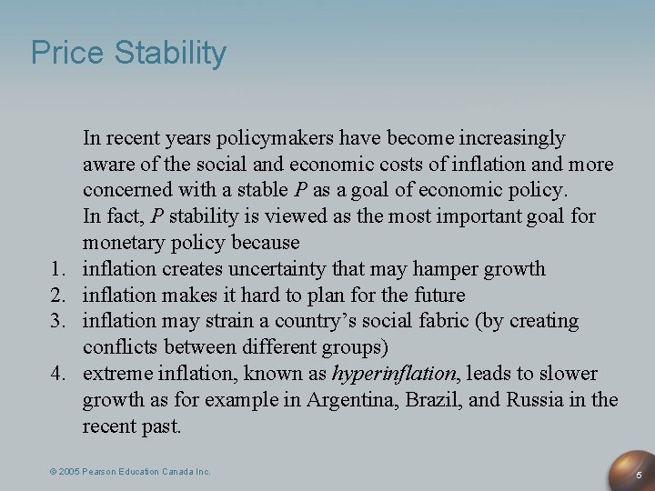Price Stability 1. 2. 3. 4. In recent years policymakers have become increasingly aware