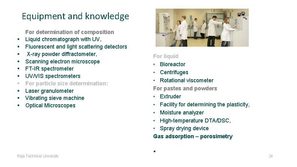  Equipment and knowledge § § § § § For determination of composition Liquid