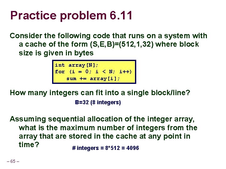 Practice problem 6. 11 Consider the following code that runs on a system with
