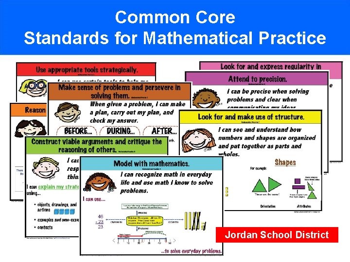 Common Core Standards for Mathematical Practice Jordan School District 