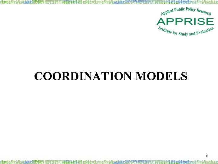 COORDINATION MODELS 10 