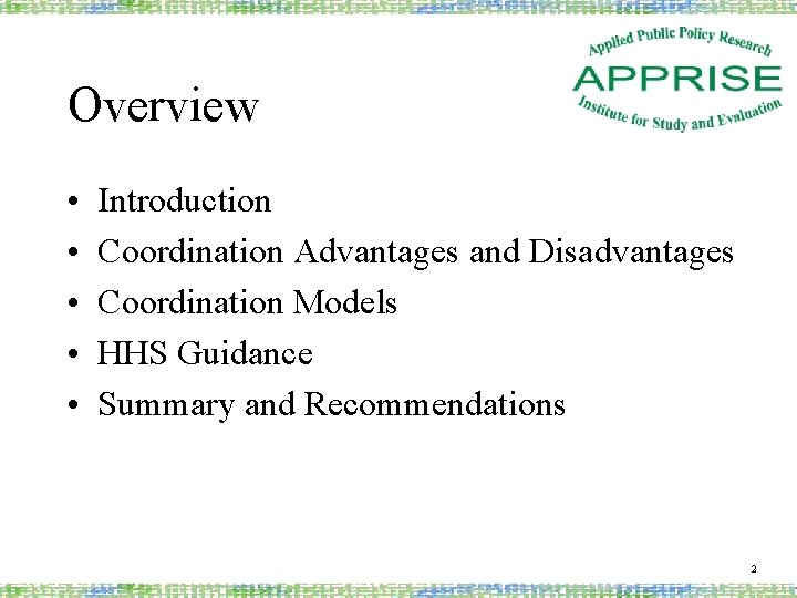 Overview • • • Introduction Coordination Advantages and Disadvantages Coordination Models HHS Guidance Summary