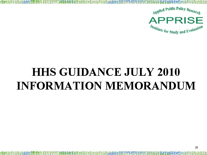 HHS GUIDANCE JULY 2010 INFORMATION MEMORANDUM 28 