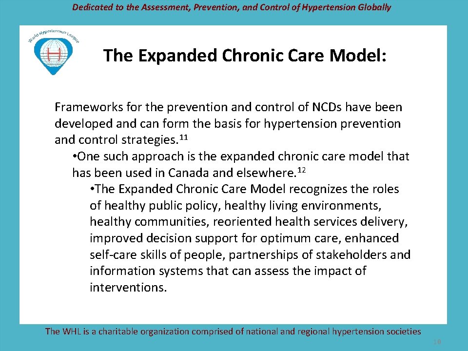 Dedicated to the Assessment, Prevention, and Control of Hypertension Globally The Expanded Chronic Care