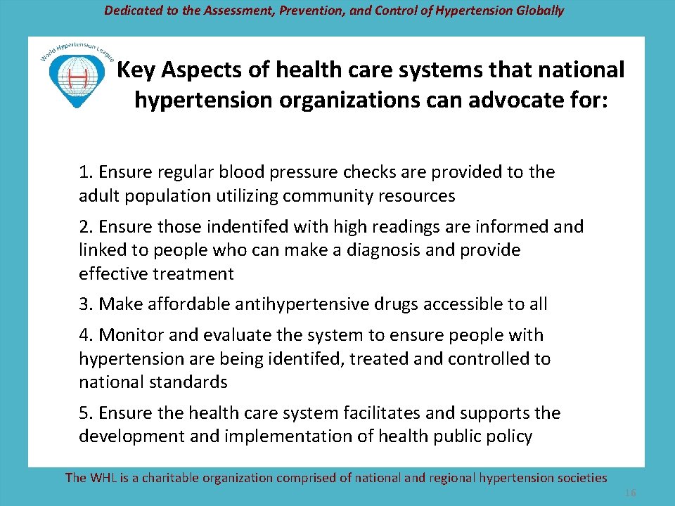 Dedicated to the Assessment, Prevention, and Control of Hypertension Globally Key Aspects of health