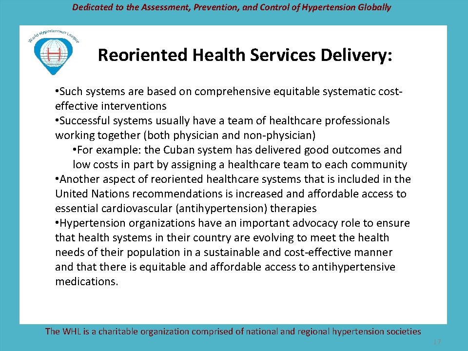Dedicated to the Assessment, Prevention, and Control of Hypertension Globally Reoriented Health Services Delivery: