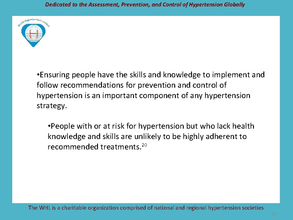 Dedicated to the Assessment, Prevention, and Control of Hypertension Globally • Ensuring people have