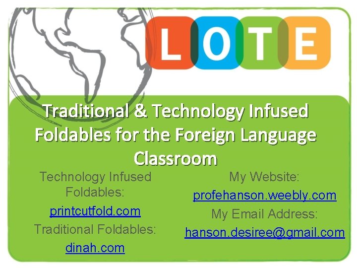 Traditional & Technology Infused Foldables for the Foreign Language Classroom Technology Infused Foldables: printcutfold.