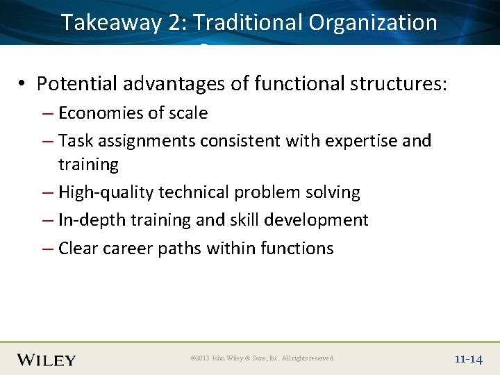 Place. Takeaway Slide Title 2: Text Here Organization Traditional Structures • Potential advantages of