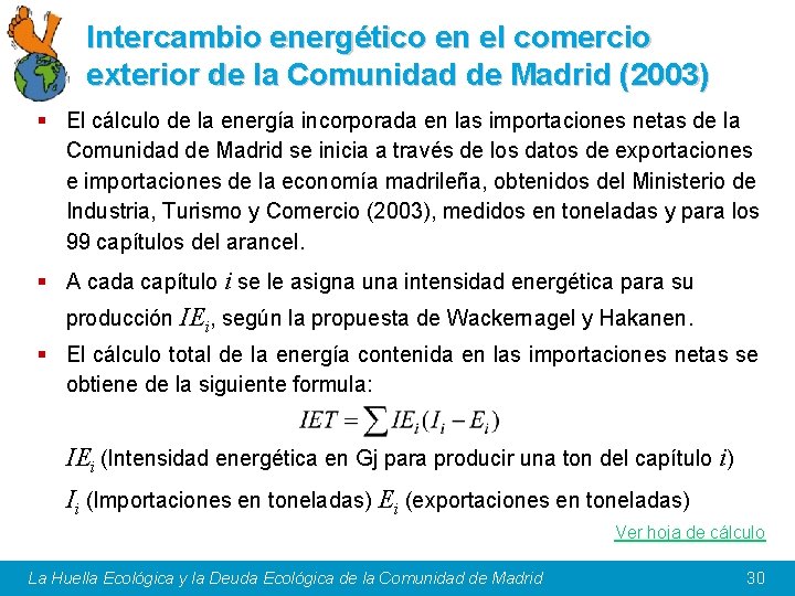 Intercambio energético en el comercio exterior de la Comunidad de Madrid (2003) § El