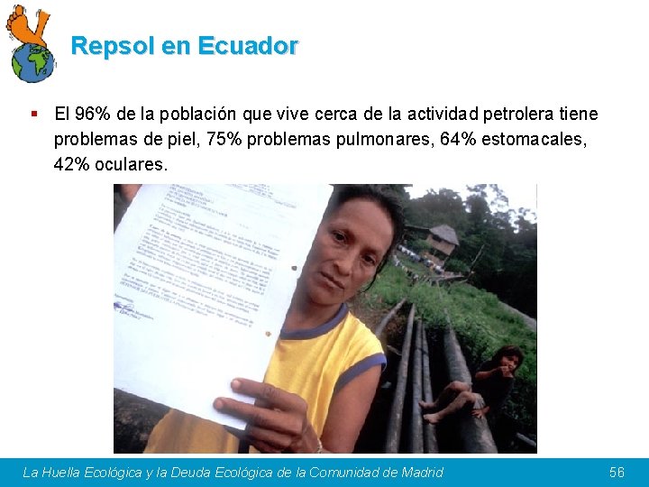 Repsol en Ecuador § El 96% de la población que vive cerca de la