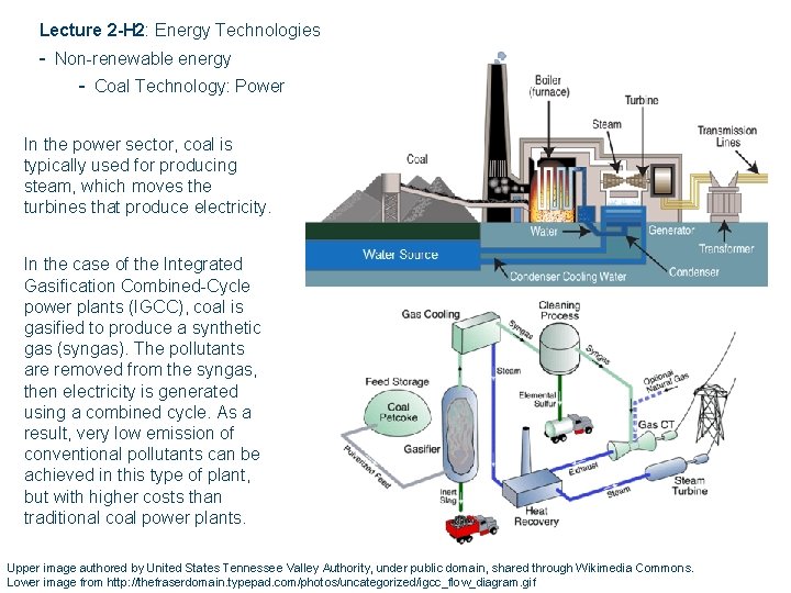 Lecture 2 -H 2: Energy Technologies - Non-renewable energy - Coal Technology: Power In