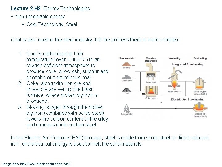 Lecture 2 -H 2: Energy Technologies - Non-renewable energy - Coal Technology: Steel Coal