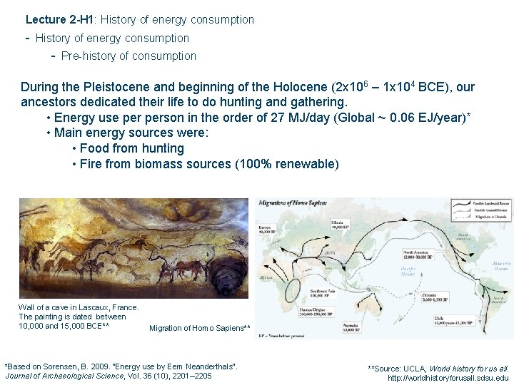 Lecture 2 -H 1: History of energy consumption - Pre-history of consumption During the
