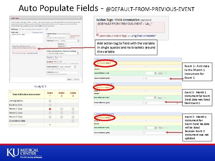 Auto Populate Fields - @DEFAULT-FROM-PREVIOUS-EVENT Add action tag to field with the variable in