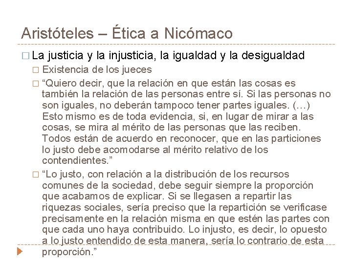 Aristóteles – Ética a Nicómaco � La justicia y la injusticia, la igualdad y