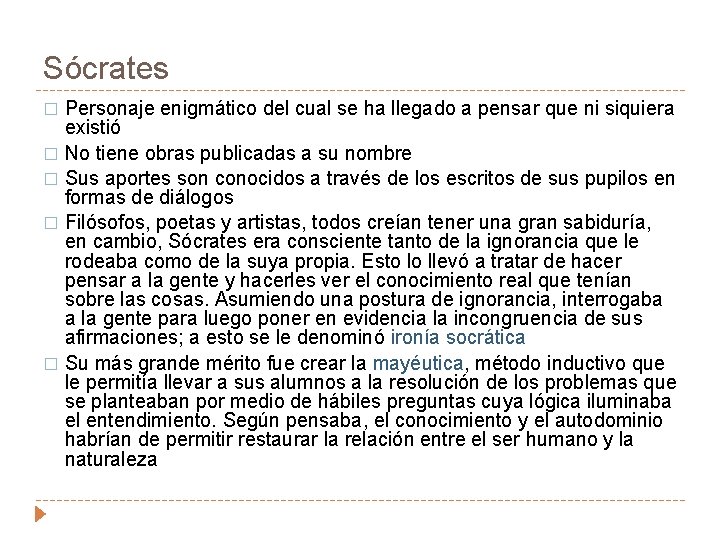 Sócrates Personaje enigmático del cual se ha llegado a pensar que ni siquiera existió