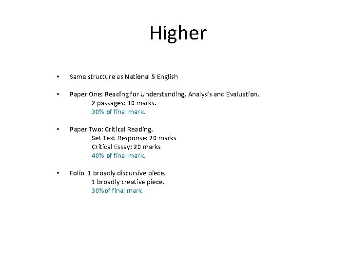  Higher • Same structure as National 5 English • Paper One: Reading for