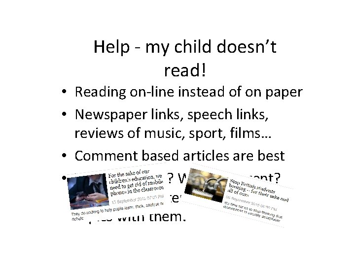 Help - my child doesn’t read! • Reading on-line instead of on paper •